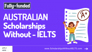 Australian Scholarships Without IELTS